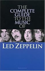 Amazon.co.jp: Led Zeppelin: The Complete Guide To Their Music